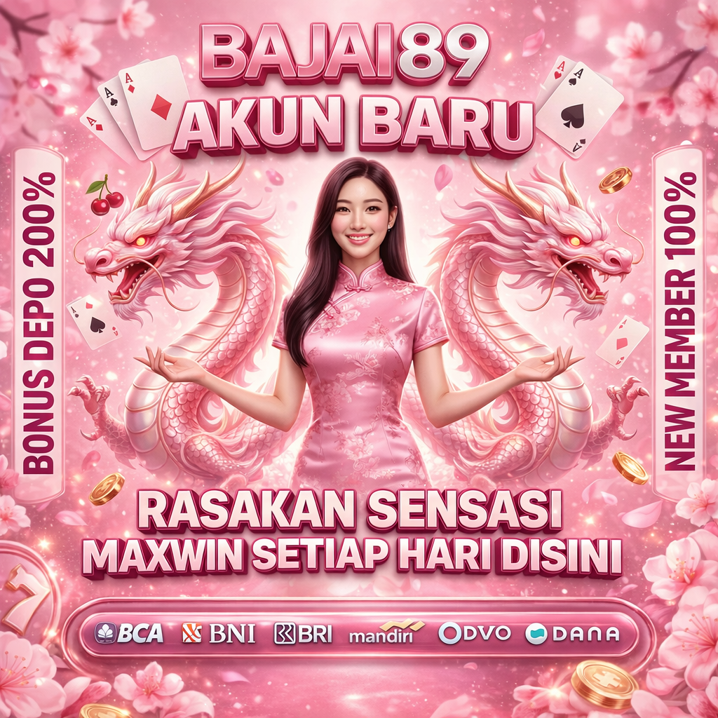 BAJAI89 - Situs Hiburan SELOT Online Terlengkap , Aman dan Amanah